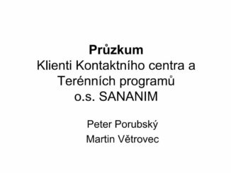 Prezentace Mgr. Petera Porubského (KC SANANIM) a Martina Větrovce - porovnání klientů těchto zařízení v roce 2007